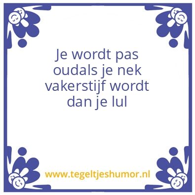 Tegeltje: Ouderdom