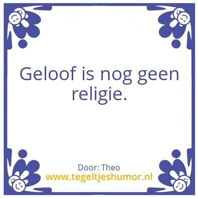 Tegeltje: Geloof
