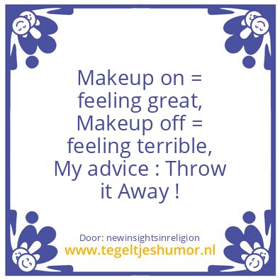 Tegeltje: Makeup up / down