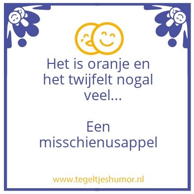 Tegeltje: Misschienusappel