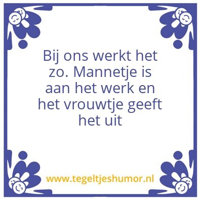 Tegeltje: Renate’s spreuken en gezegden