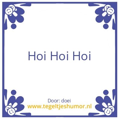 Tegeltje: Hoi