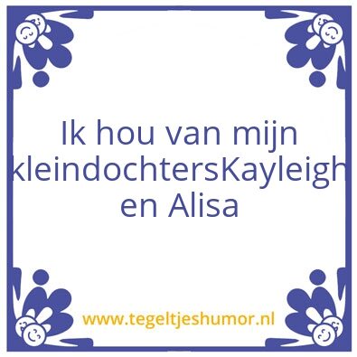 Tegeltje: Kleindochters