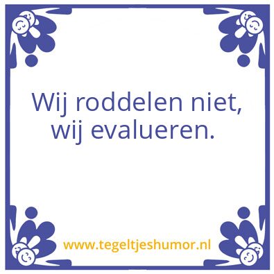 Tegeltje: Roddel