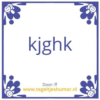 Tegeltje: ff