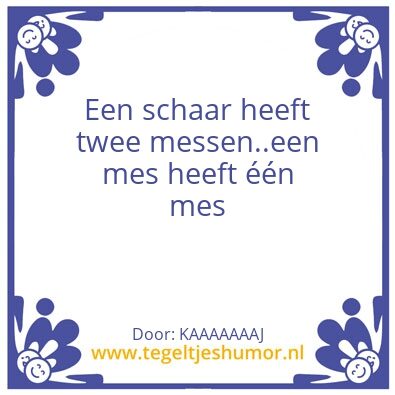 Tegeltje: KAAAAAAJ