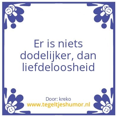 Tegeltje: liefdeloosheid