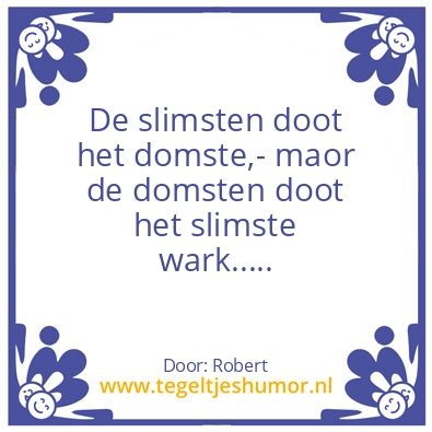 Tegeltje: achterhookse spreuken