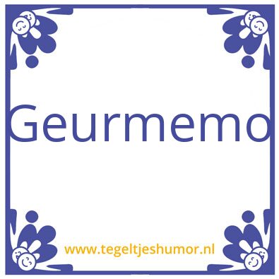 Tegeltje: Geurmemo