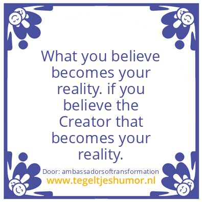 Tegeltje: your reality