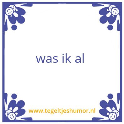 Tegeltje: ja ja