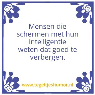 Tegeltje: Intelligentie