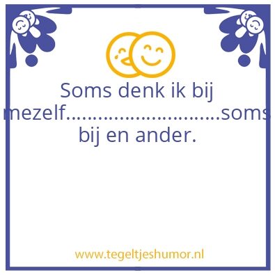 Tegeltje: soms