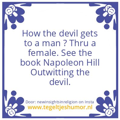Tegeltje: How the devil gets to a man ?