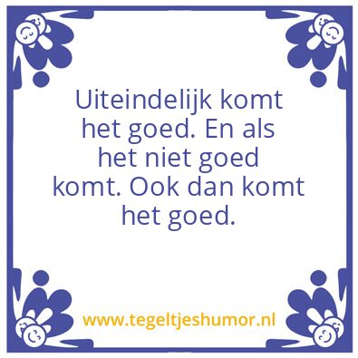 Tegeltje: komt goed