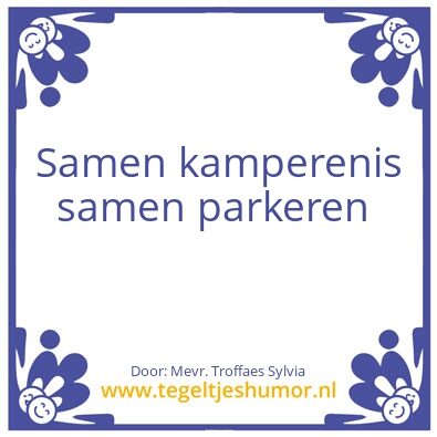 Tegeltje: *