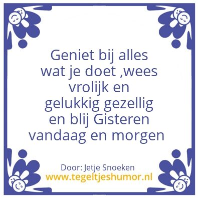 Tegeltje: Genieten