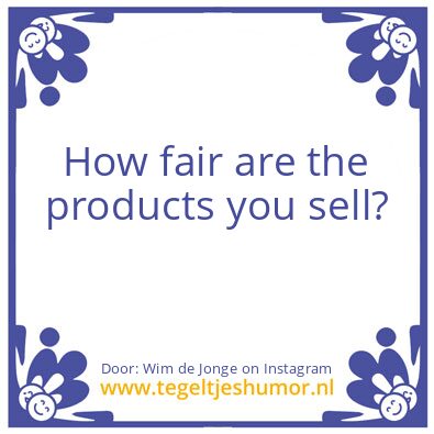 Tegeltje: The Products You Sell ?