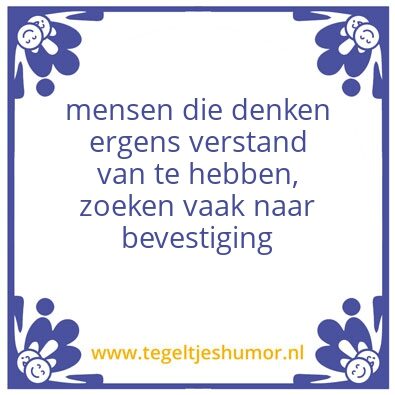 Tegeltje: geen verstand