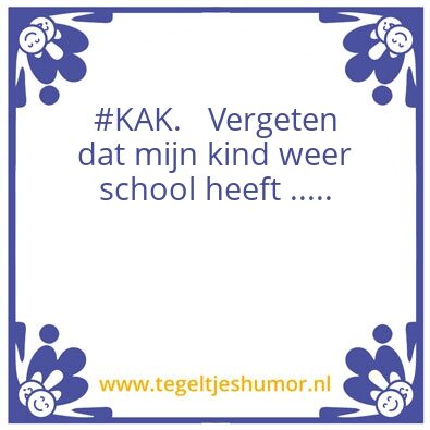 Tegeltje: #Kak