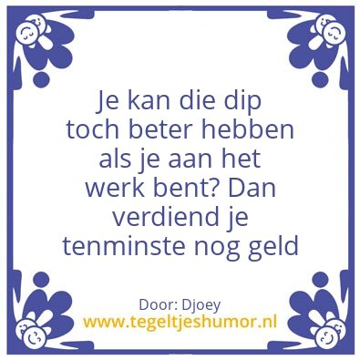 Tegeltje: werk