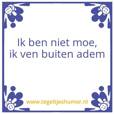 Tegeltje: Moe