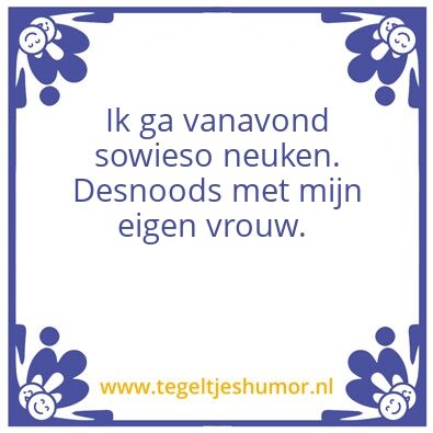 Tegeltje: Sowieso