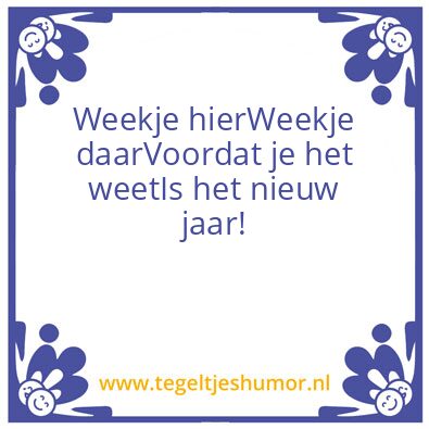 Tegeltje: Weekje hier