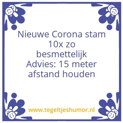 Tegeltje: Nieuwe Corona stam