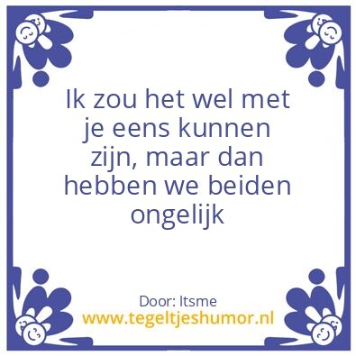 Tegeltje: Beiden ongelijk