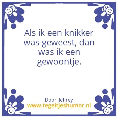 Tegeltje: Gewoontje