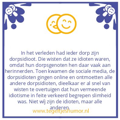 Tegeltje: Dorpsidioot.