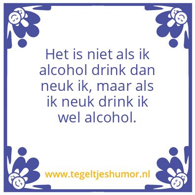 Tegeltje: Alcohol en neuken