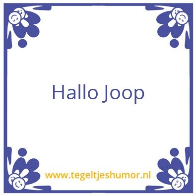 Tegeltje: Joop