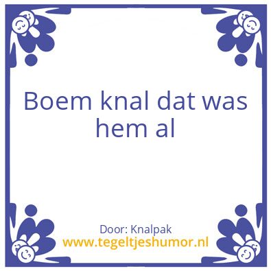 Tegeltje: Boem knal