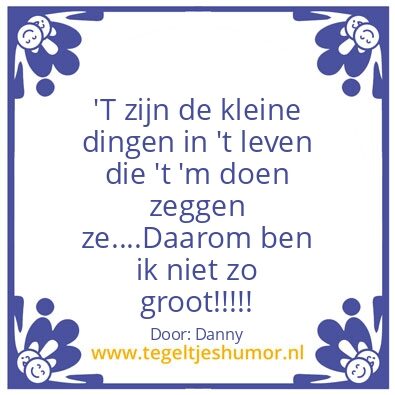 Tegeltje: Klein, maar oh zo fijn