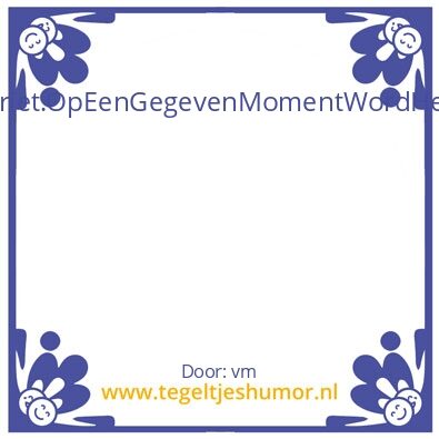 Tegeltje: teveel problemen