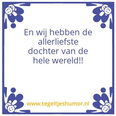 Tegeltje: Liefste dochter