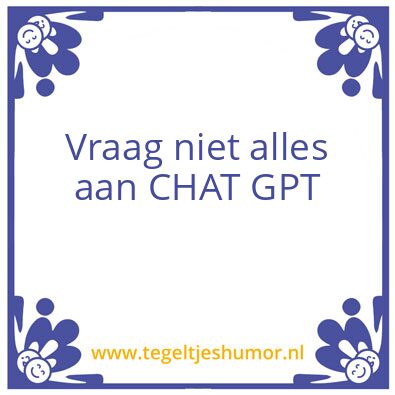 Tegeltje: GPT