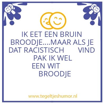 Tegeltje: RACISME/ZWARTE PIET HUMOR ðŸ‘¤