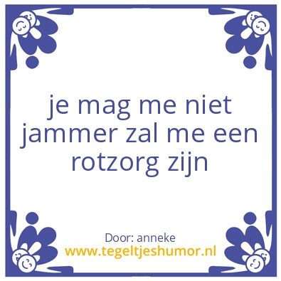 Tegeltje: hijsfijn
