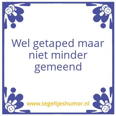 Tegeltje: Femma wijsheid vd dag