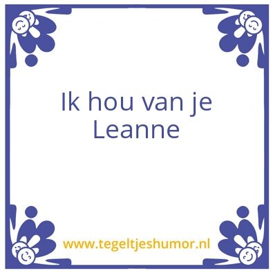 Tegeltje: Lief