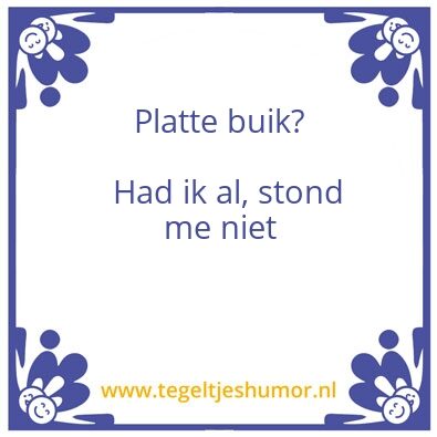 Tegeltje: Platte buik