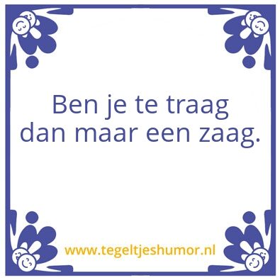 Tegeltje: Zagen