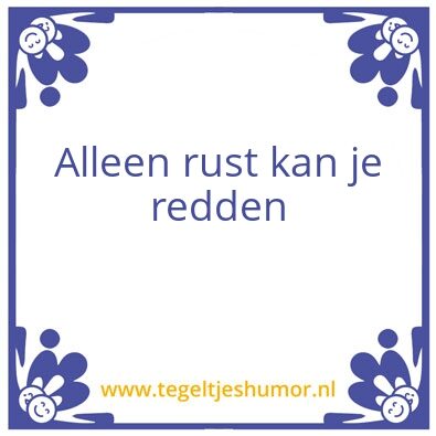 Tegeltje: Komt wel goed schatje