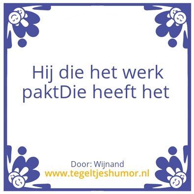 Tegeltje: Werk