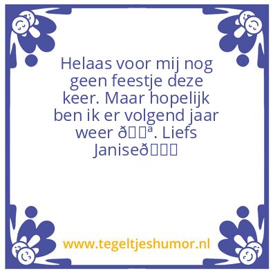 Tegeltje: Geen feestje