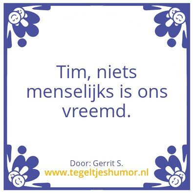 Tegeltje: Ik ben Gerrit.