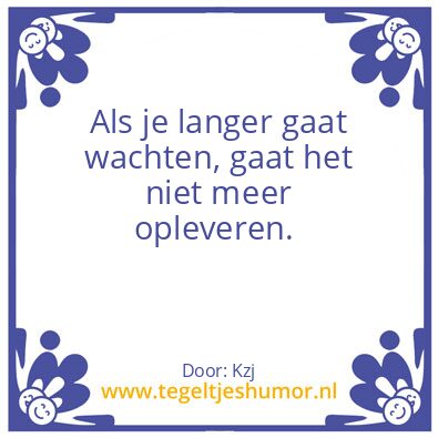 Tegeltje: Wachten